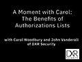 A Moment with Carol Woodbury: The Benefits of Authorizations Lists